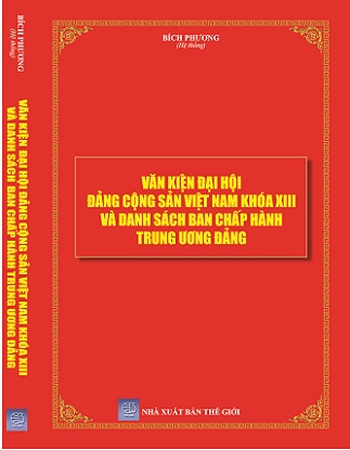 Văn kiện đại hội đảng cộng sản Việt Nam khóa XIII và danh sách ban chấp hành trung ương đảng