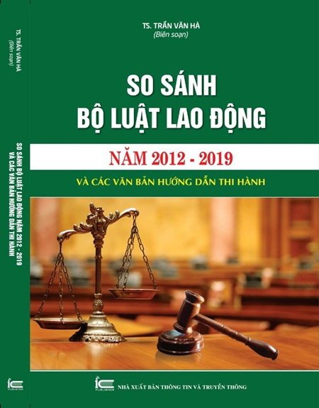 So sánh Bộ luật Lao Động năm 2012 - 2019 và các văn bản hướng dẫn thi hành